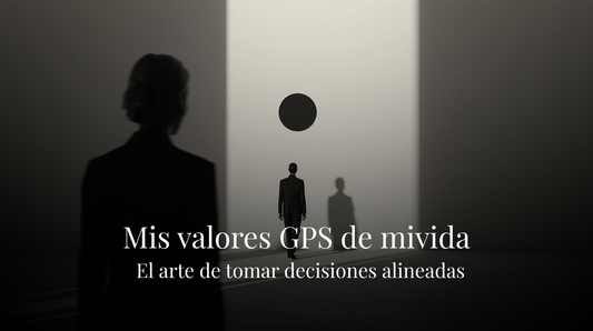 Tomando mejores decisiones: Mis valores GPS